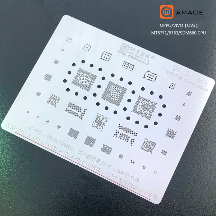 Трафарет BGA Amaoe OV:3 V1.0 MT6771/6763/SDM660/A3/A1/A73/A79/A83/R11/R15/VIVO X20/X20i/Y75 (0.12mm)