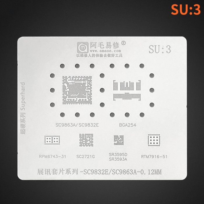Трафарет BGA Amaoe SC9832E/SC9863A/SC2721G/SR3595D/SR3593A/BGA254/RPM6743-31/RTM7916-51 (SU:3 ) 0.12